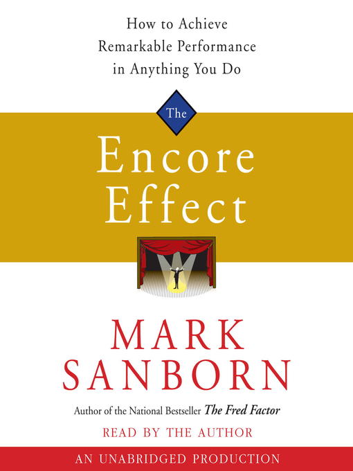 Title details for The Encore Effect by Mark Sanborn - Wait list